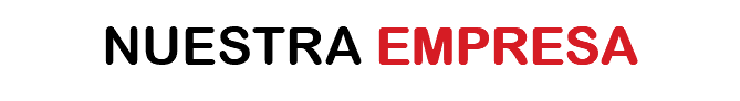 NUESTRA EMPRESA 